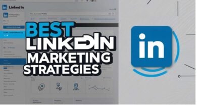 Best LinkedIn Marketing Strategies