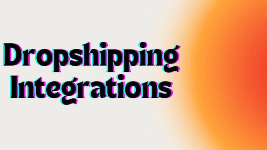 Dropshipping Integrations