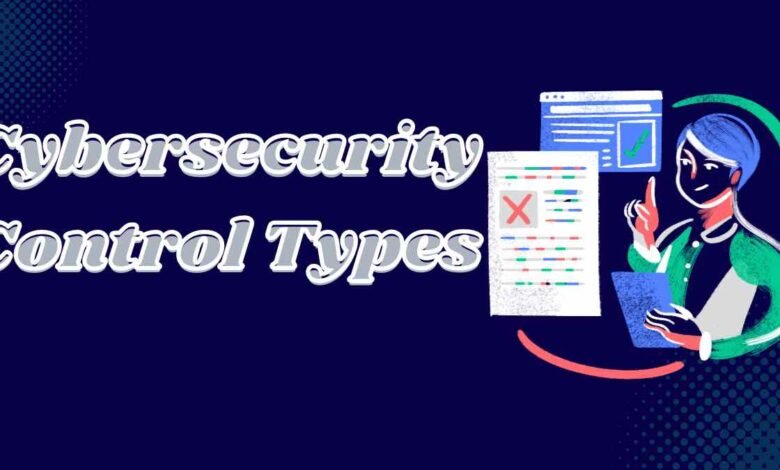 Cybersecurity Control Types