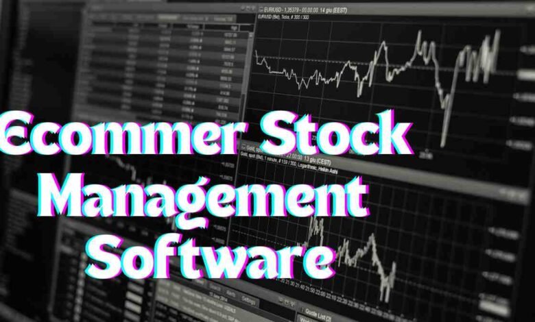 Ecommerce Stock Management Software